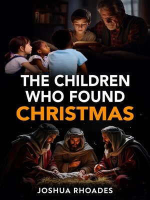 cover image of The Children Who Found Christmas